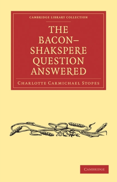 The Bacon-Shakspere Question Answered, Paperback / softback Book