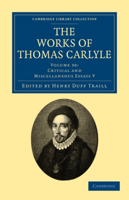 The Works of Thomas Carlyle: Volume 30, Critical and Miscellaneous Essays V, Paperback / softback Book