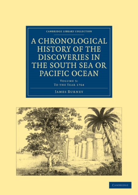 A Chronological History of the Discoveries in the South Sea or Pacific Ocean, Paperback / softback Book
