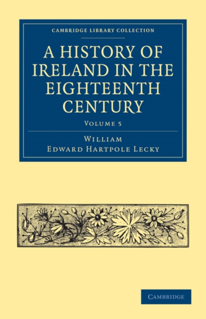 A History of Ireland in the Eighteenth Century, Paperback / softback Book