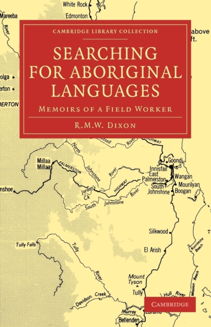 Searching for Aboriginal Languages : Memoirs of a Field Worker, Paperback / softback Book