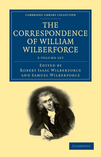 The Correspondence of William Wilberforce 2 Volume Set, Mixed media product Book