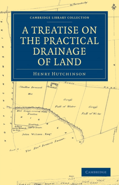 A Treatise on the Practical Drainage of Land, Paperback / softback Book