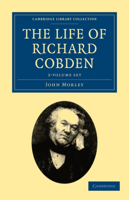 The Life of Richard Cobden 2 Volume Set, Mixed media product Book