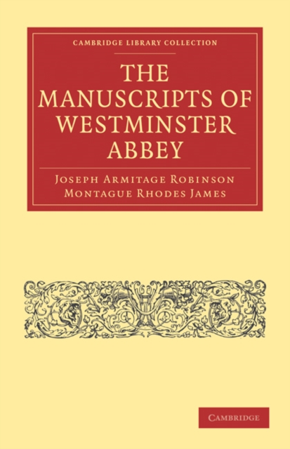 The Manuscripts of Westminster Abbey, Paperback / softback Book