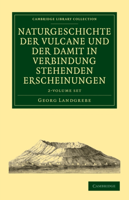Naturgeschichte der Vulcane und der Damit in Verbindung Stehenden Erscheinungen 2 volume Set, Mixed media product Book