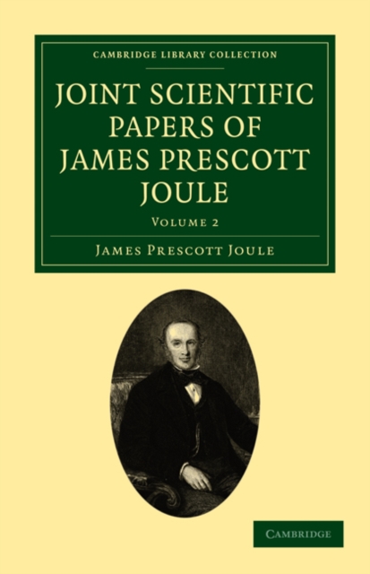Joint Scientific Papers of James Prescott Joule, Paperback / softback Book