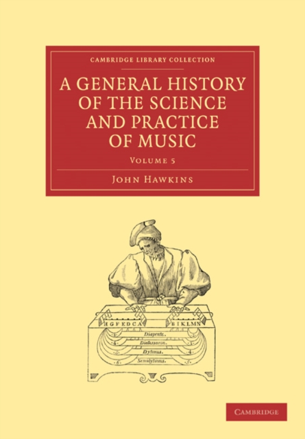 A General History of the Science and Practice of Music, Paperback / softback Book