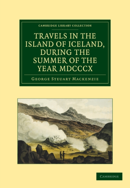Travels in the Island of Iceland, during the Summer of the Year 1810, Paperback / softback Book