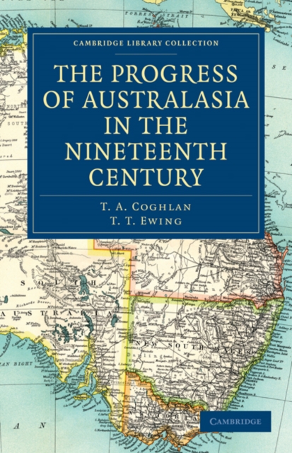 The Progress of Australasia in the Nineteenth Century, Paperback / softback Book