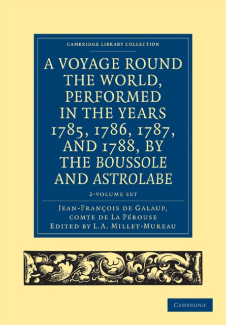 A Voyage round the World, Performed in the Years 1785, 1786, 1787, and 1788, by the Boussole and Astrolabe 2 Volume Set, Mixed media product Book