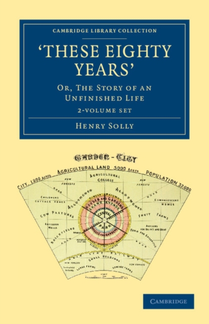 'These Eighty Years' 2 Volume Set : Or, The Story of an Unfinished Life, Mixed media product Book