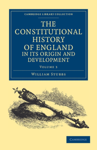 The Constitutional History of England, in its Origin and Development, Paperback / softback Book