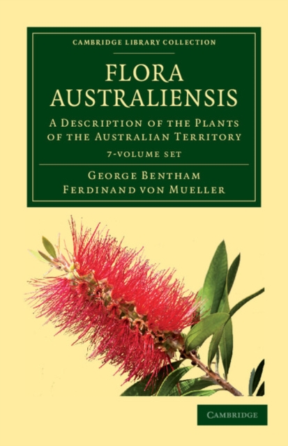 Flora Australiensis 7 Volume Set : A Description of the Plants of the Australian Territory, Mixed media product Book