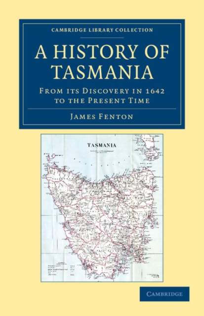 A History of Tasmania : From its Discovery in 1642 to the Present Time, Paperback / softback Book