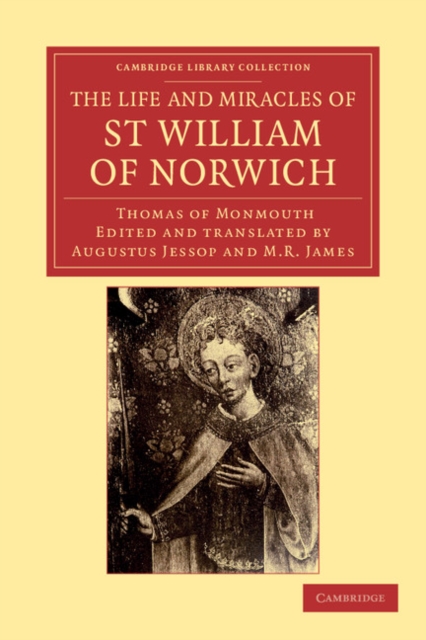 The Life and Miracles of St William of Norwich by Thomas of Monmouth, Paperback / softback Book