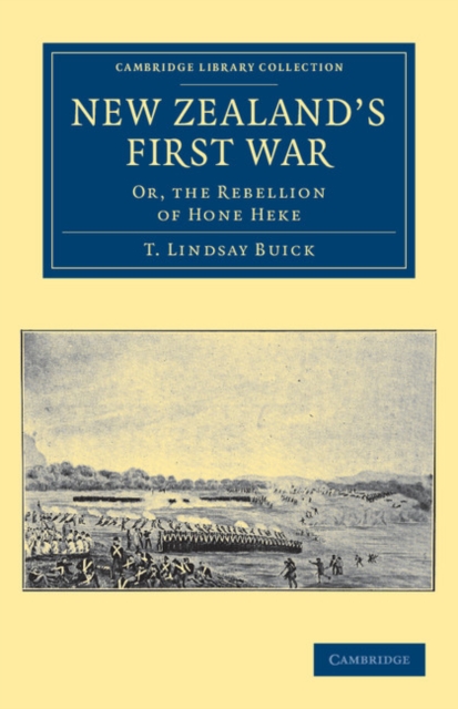 New Zealand's First War : Or, the Rebellion of Hone Heke, Paperback / softback Book