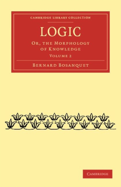 Logic : Or, the Morphology of Knowledge, Paperback / softback Book
