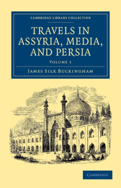 Travels in Assyria, Media, and Persia, Paperback / softback Book