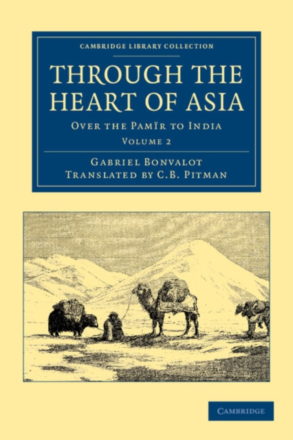 Through the Heart of Asia : Over the Pamir to India, Paperback / softback Book