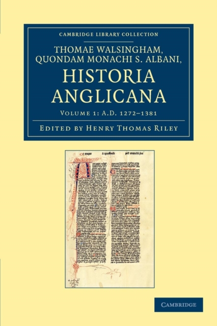 Thomae Walsingham, quondam monachi S. Albani, historia Anglicana, Paperback / softback Book