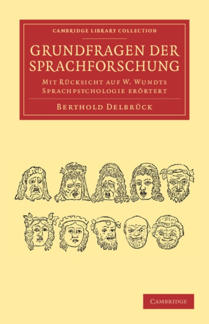 Grundfragen der Sprachforschung : Mit Rucksicht auf W. Wundts Sprachpsychologie erortert, Paperback / softback Book