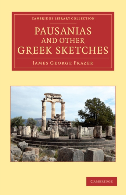 Pausanias and Other Greek Sketches, Paperback / softback Book