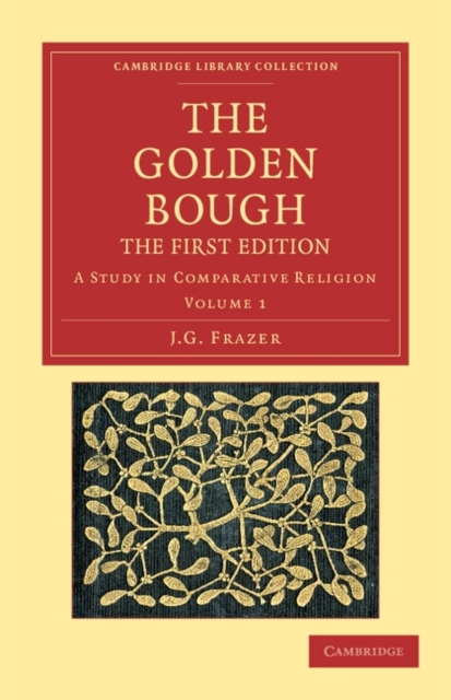 The Golden Bough : A Study in Comparative Religion, Paperback / softback Book