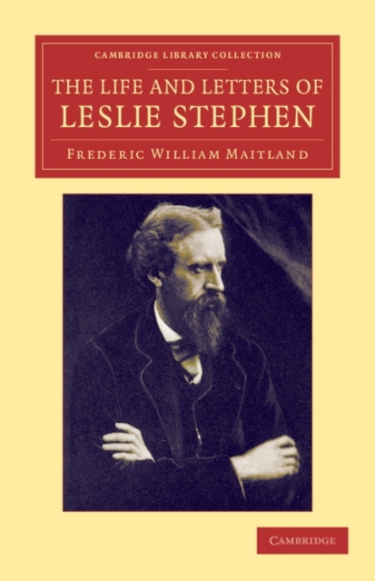 The Life and Letters of Leslie Stephen, Paperback / softback Book