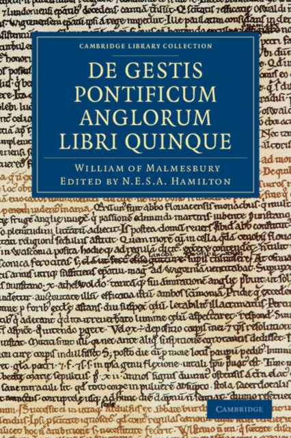 Willelmi Malmesbiriensis Monachi De gestis pontificum Anglorum libri quinque, Paperback / softback Book