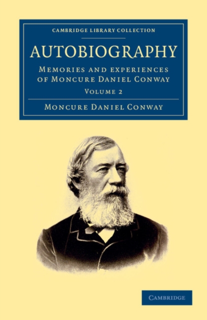 Autobiography : Memories and Experiences of Moncure Daniel Conway, Paperback / softback Book
