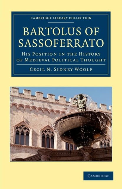 Bartolus of Sassoferrato : His Position in the History of Medieval Political Thought, Paperback / softback Book