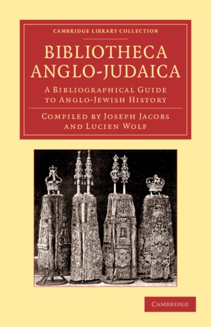 Bibliotheca Anglo-Judaica : A Bibliographical Guide to Anglo-Jewish History, Paperback / softback Book