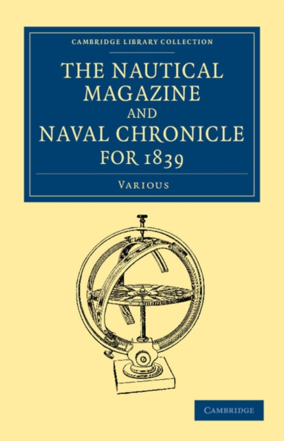 The Nautical Magazine and Naval Chronicle for 1839, Paperback / softback Book