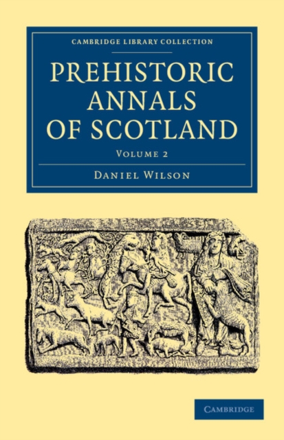 Prehistoric Annals of Scotland, Paperback / softback Book
