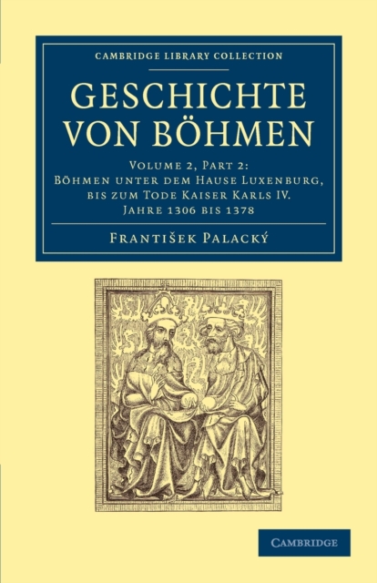 Geschichte von Bohmen : Grosstentheils nach urkunden und handschriften, Paperback / softback Book