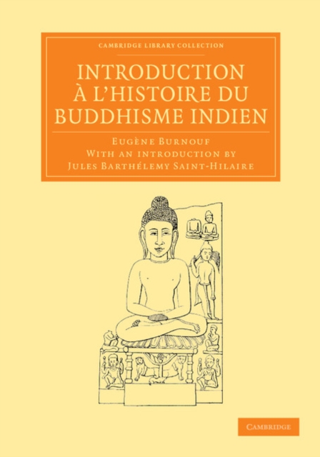 Introduction a l'histoire du Buddhisme Indien, Paperback / softback Book