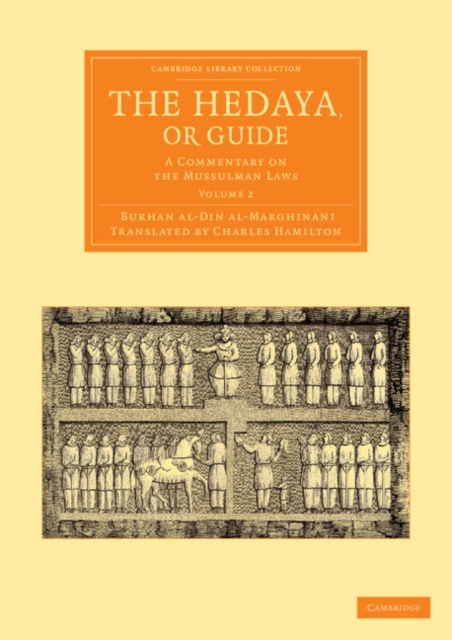 The Hedaya, or Guide : A Commentary on the Mussulman Laws, Paperback / softback Book