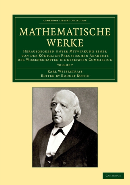 Mathematische Werke: Volume 7 : Herausgegeben unter Mitwirkung einer von der koniglich preussischen Akademie der Wissenschaften eingesetzten Commission, Paperback / softback Book