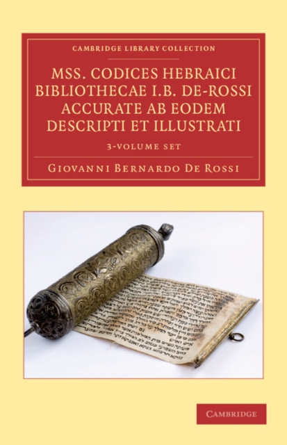 Mss. Codices Hebraici Bibliothecae I. B. De-Rossi Accurate ab Eodem Descripti et Illustrati 3 Volume Set, Mixed media product Book