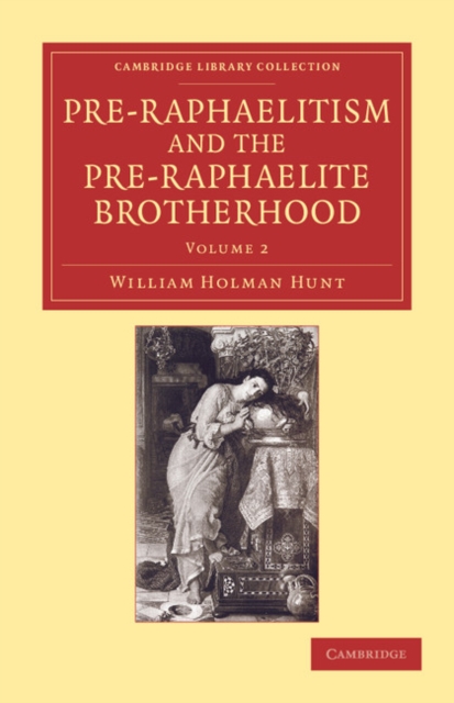 Pre-Raphaelitism and the Pre-Raphaelite Brotherhood, Paperback / softback Book