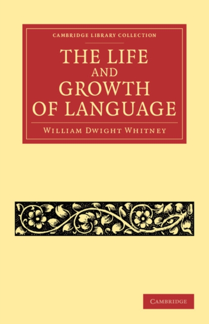 The Life and Growth of Language, Paperback / softback Book