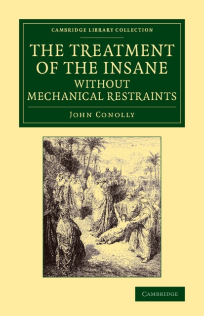 The Treatment of the Insane without Mechanical Restraints, Paperback / softback Book