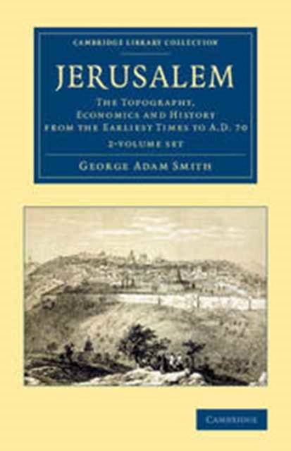 Jerusalem 2 Volume Set : The Topography, Economics and History from the Earliest Times to AD 70, Mixed media product Book