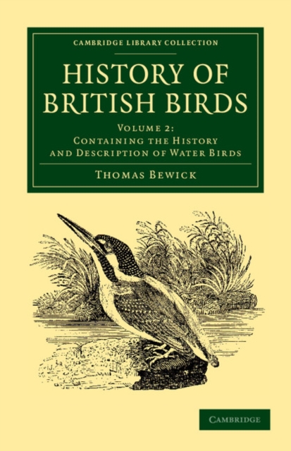 History of British Birds: Volume 2, Containing the History and Description of Water Birds, Paperback / softback Book