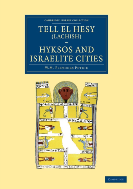 Tell el Hesy (Lachish), Hyksos and Israelite Cities, Paperback / softback Book