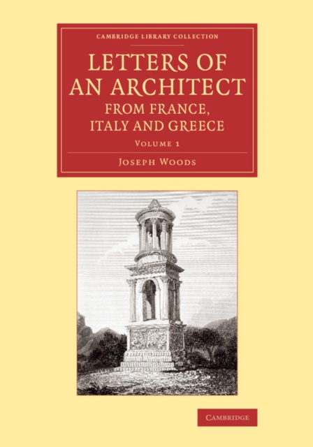 Letters of an Architect from France, Italy and Greece, Paperback / softback Book