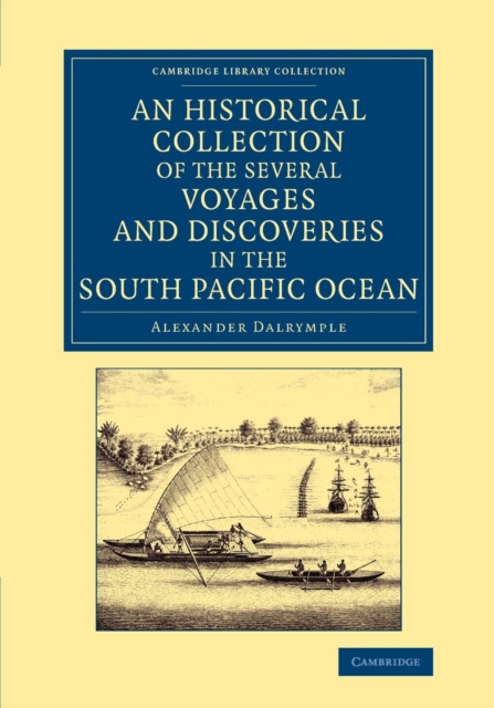 An Historical Collection of the Several Voyages and Discoveries in the South Pacific Ocean, Paperback / softback Book