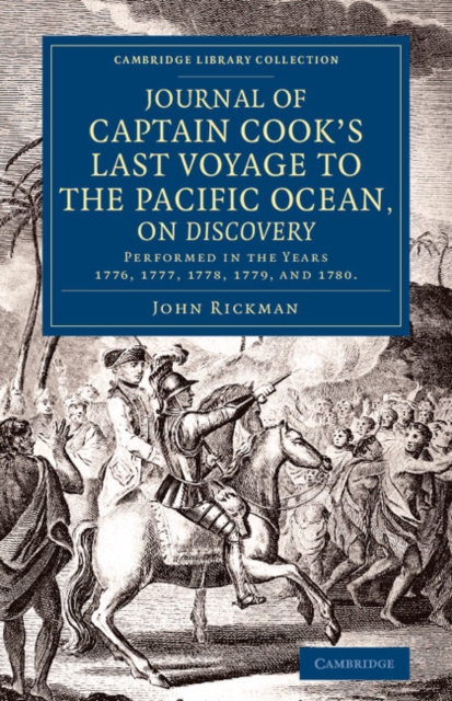 Journal of Captain Cook's Last Voyage to the Pacific Ocean, on Discovery : Performed in the Years 1776, 1777, 1778, 1779, and 1780, Paperback / softback Book