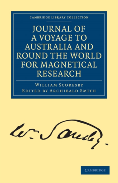 Journal of a Voyage to Australia, and Round the World for Magnetical Research, Paperback / softback Book